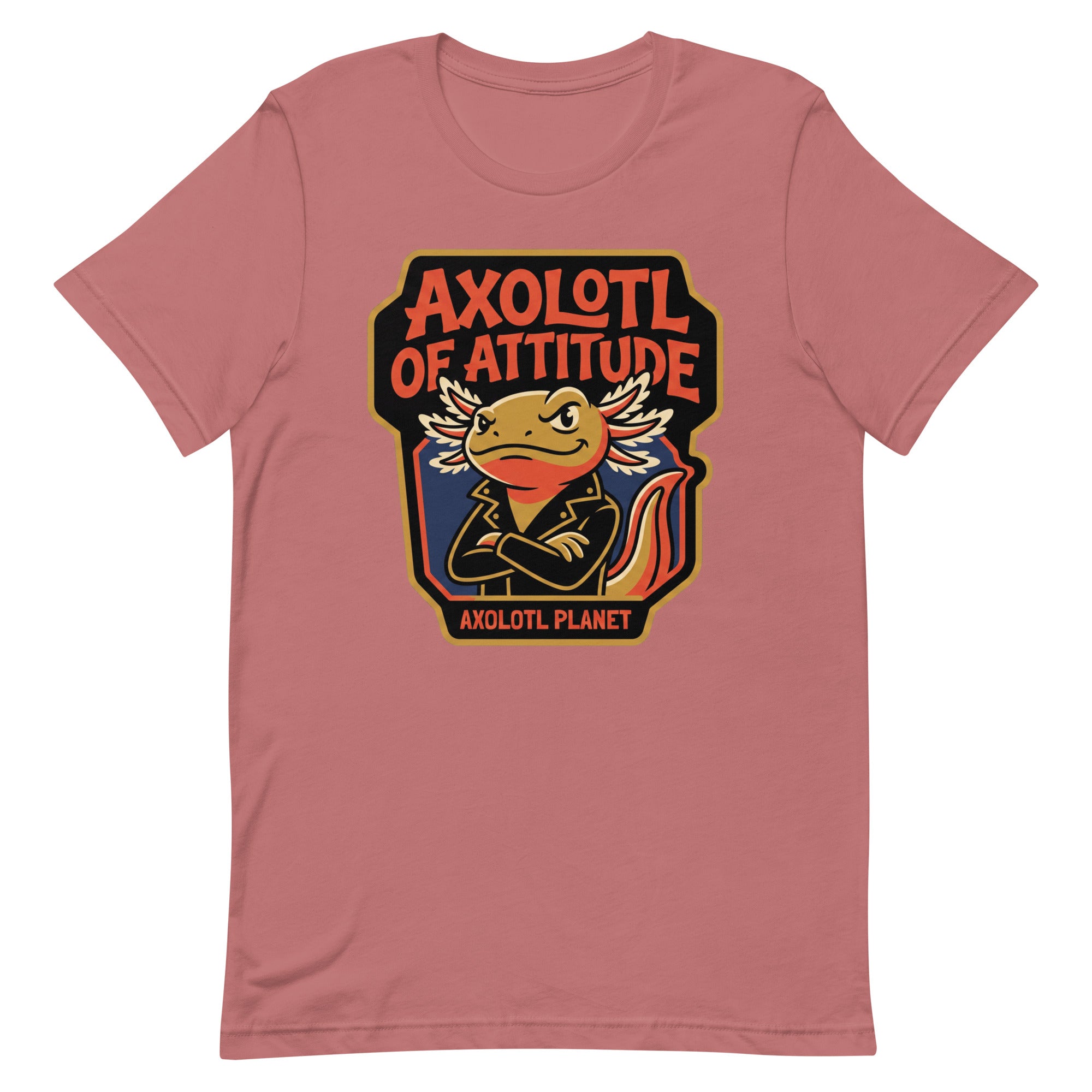 Axolotl of Attitude axolotl T-Shirt mockup