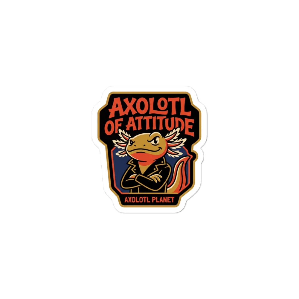 Axolotl of Attitude - Sticker (3x3) product image