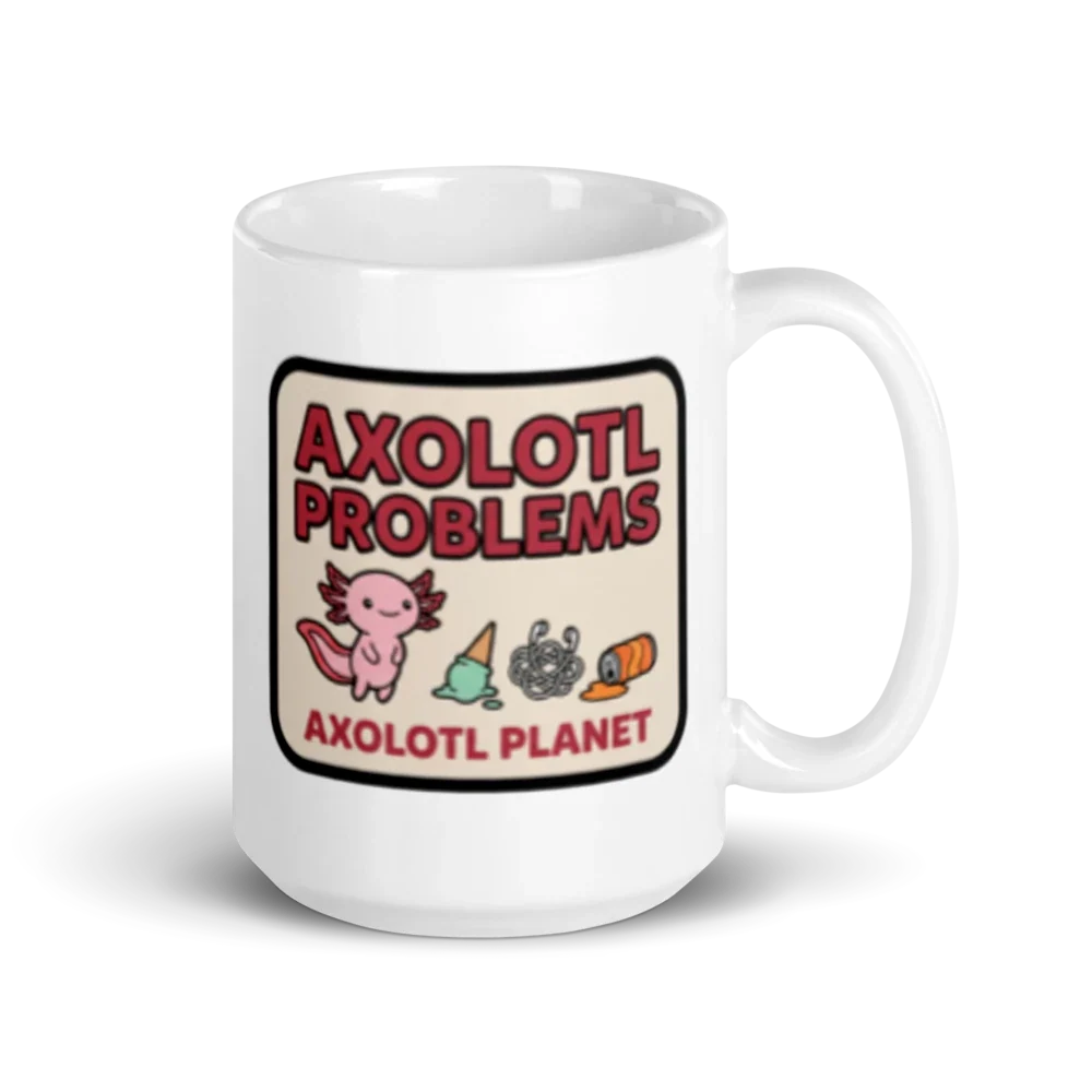 Axolotl Problems - Mug (15 oz) product image