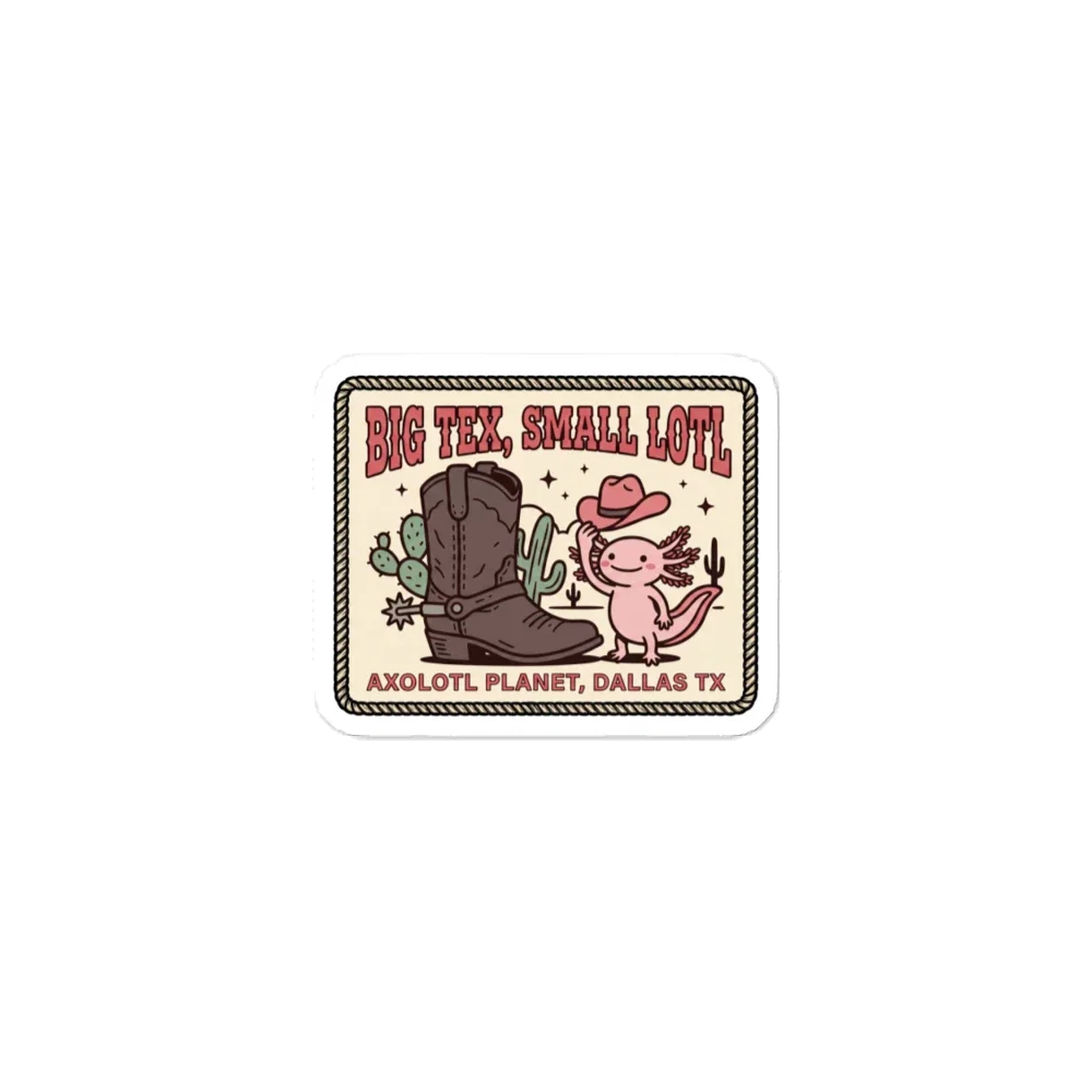 Big Tex Small Lotl - Sticker (3x3) product image